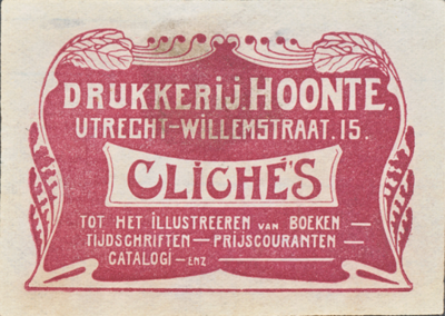 710850 Etiket van Hoonte, Drukkerij, Willemstraat 15 te Utrecht.